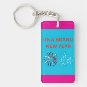 Its A Brand New Year New Year Keychain