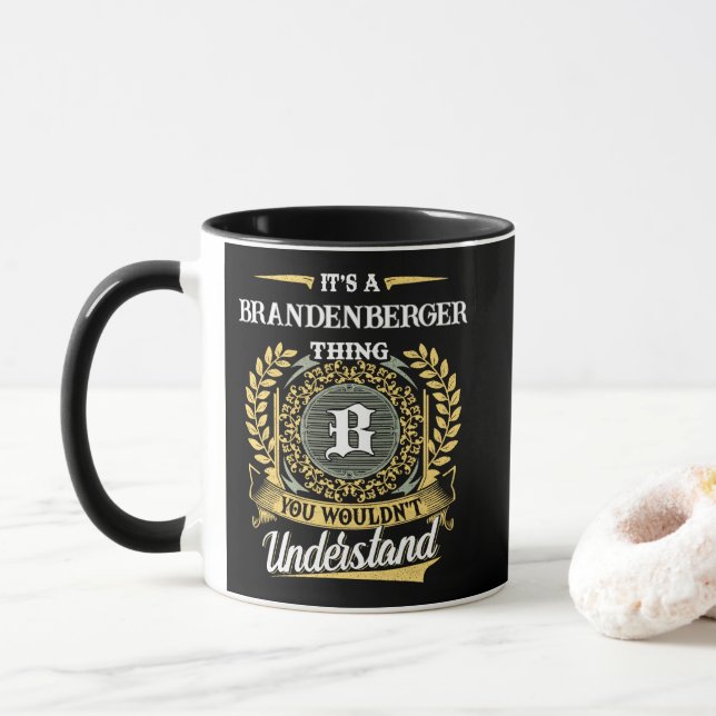 It's a BRANDENBERGER Thing You Wouldn't Understand Mug (With Donut)