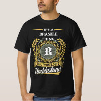 It's a BRASILE Thing You Wouldn't Understand