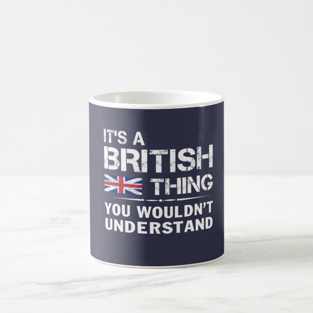It's a British Thing Coffee Mug (Center)