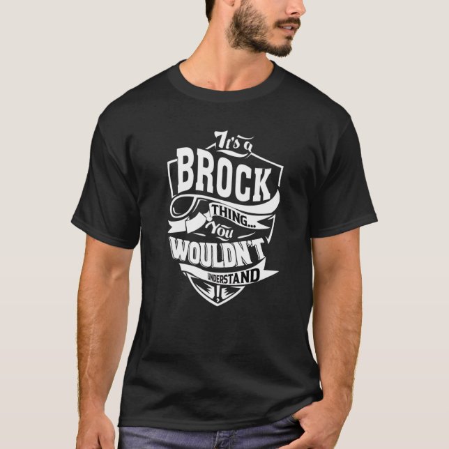 It's A Brock Thing T-Shirt (Front)