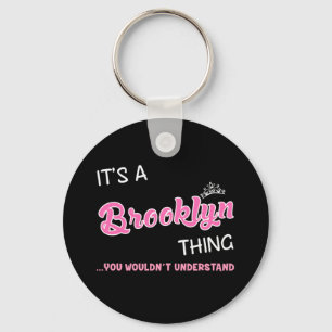 It's a Brooklyn thing you wouldn't understand Key Ring