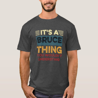 Its A Brucehing You Wouldnt Understand family T-Shirt