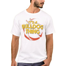 It's a Bulldog Thing Basketball Shirt