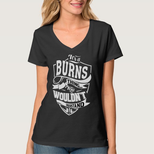 It's A Burns Thing   T-Shirt (Front)