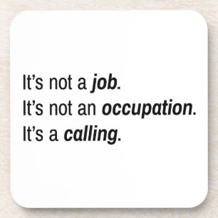 It's A Calling Hard Plastic Coaster