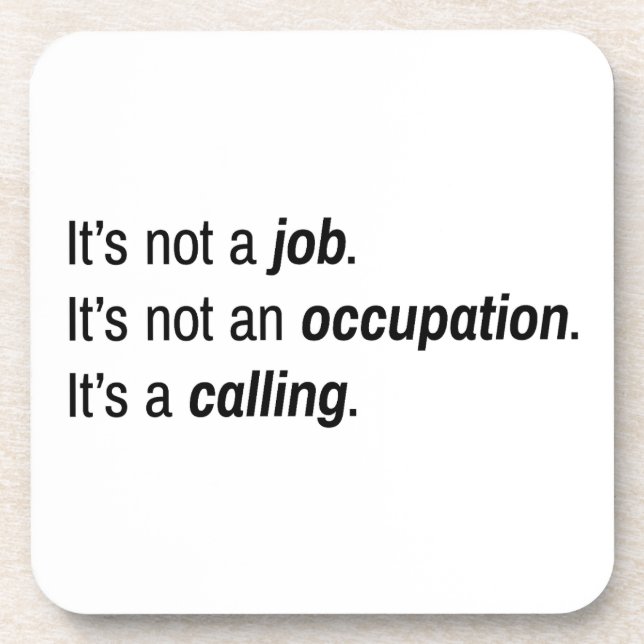 It's A Calling Hard Plastic Coaster (Front)