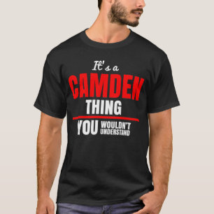 It's a Camden thing you wouldn't understand T-Shirt