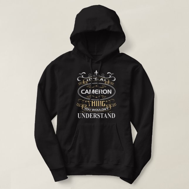 It's A Cameron Thing You Wouldn't Understand Hoodie (Design Front)