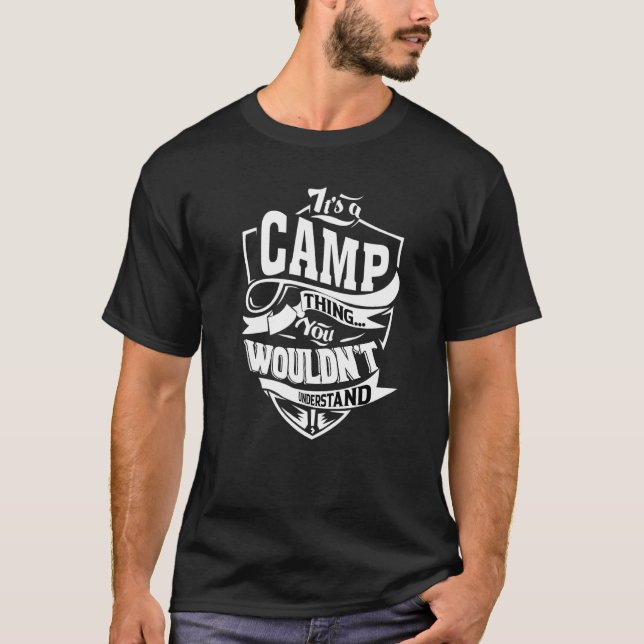 It's A Camp Thing T-Shirt (Front)