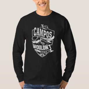 It's A Campos Thing T-Shirt