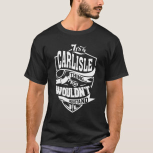 It's A Carlisle Thing   T-Shirt