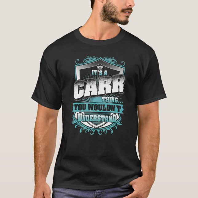 It's A Carr Thing You Wouldn't Understand Classic  T-Shirt (Front)