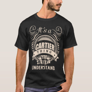 It's a CARTIER thing you wouldn't understand T-Shirt