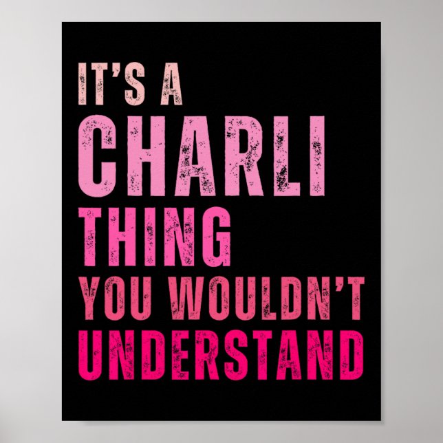 It's A Charli Thing You Wouldn't Understand Charli Poster (Front)
