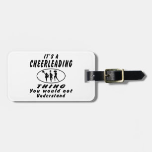 It's a Cheerleading thing you would not understand Luggage Tag