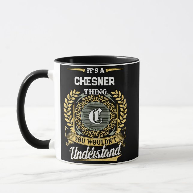 It's a CHESNER Thing You Wouldn't Understand Mug (Left)