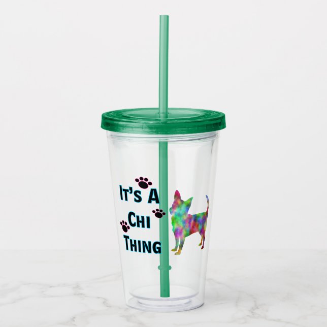 It's A Chi Thing Acrylic Tumbler (Front)