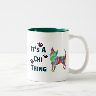 It's A Chi Thing Mug