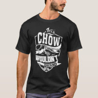 It's a CHOW Thing