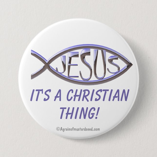 It's A Christian Thing 7.5 Cm Round Badge (Front)
