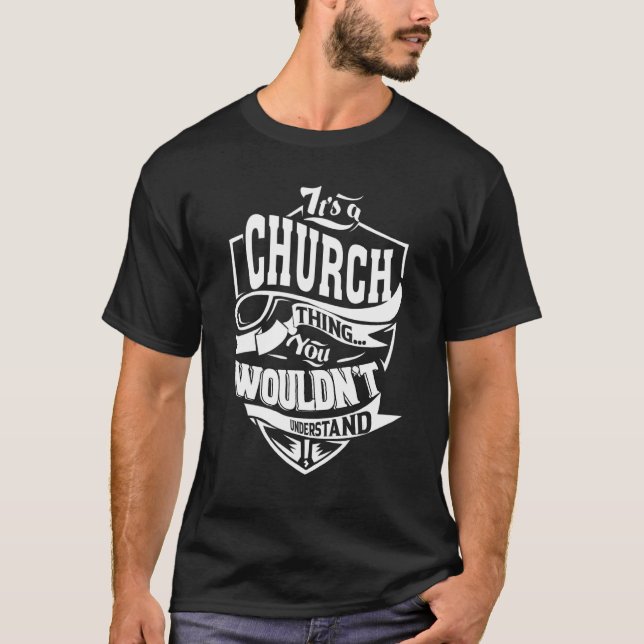 It's A Church Thing T-Shirt (Front)