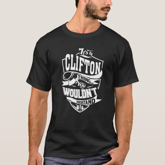 It's A Clifton Thing T-Shirt (Front)