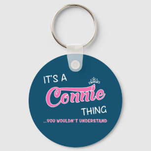 It's a Connie thing you wouldn't understand Keycha Key Ring