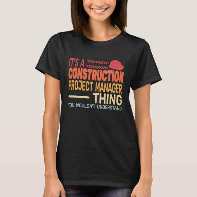 It's A construction project manager Thing retro Fa T-Shirt (Front)
