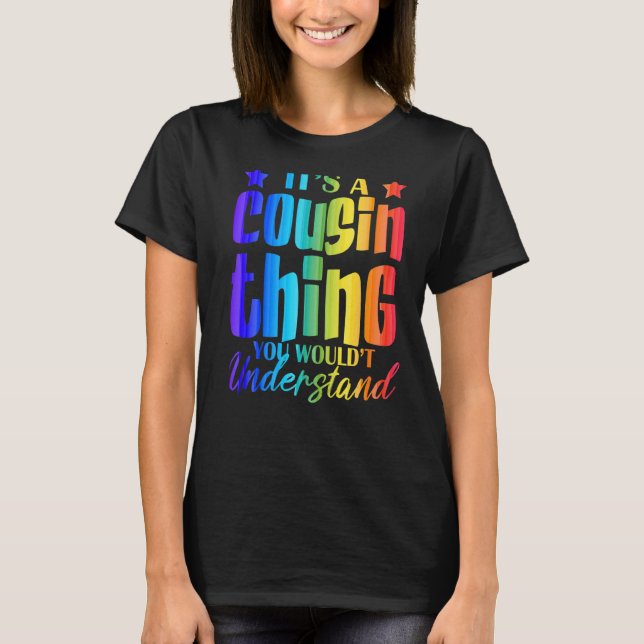 It's A Cousin Thing You Wouldn't Understand Big Co T-Shirt (Front)