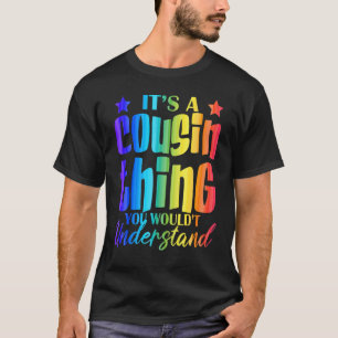 It's A Cousin Thing You Wouldn't Understand Big Co T-Shirt