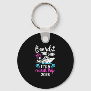 It's A Cousins Cruise Trip 2026 Vacation Cousins C Key Ring