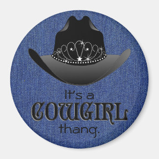 It's a Cowgirl ThAng magnet