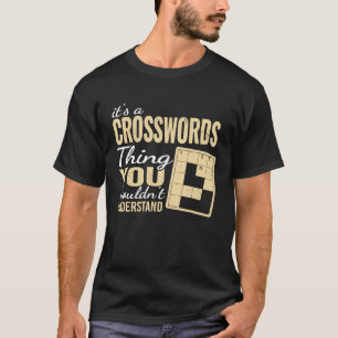 it's a Crosswords Thing Word Puzzles and Crossword T-Shirt