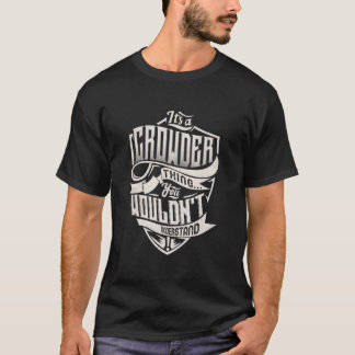 Its A CROWDER Thing You Wouldnt Understand Classic T-Shirt