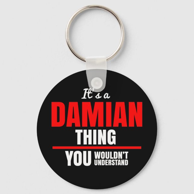 It's a Damian thing you wouldn't understand Keycha Key Ring (Front)