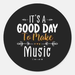 It'S A Day To Make Music Music Teacher Musician Classic Round Sticker