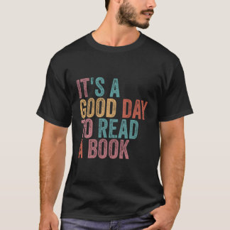 It'S A Day To Read A Book T-Shirt