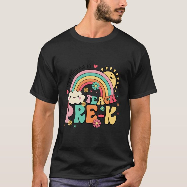It'S A Day To Teach Pre-K Rainbow T-Shirt (Front)