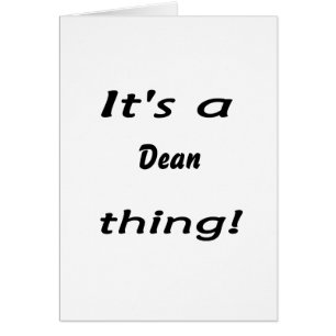 It's a dean thing!