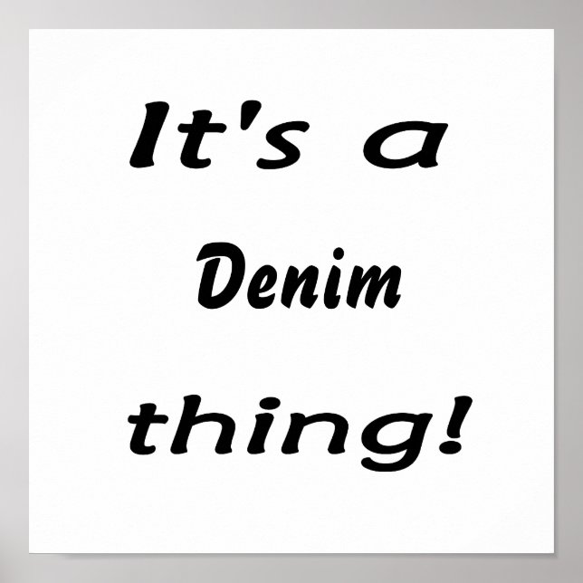 It's a denim thing! poster (Front)
