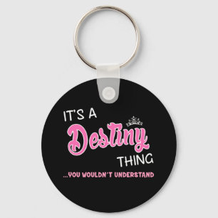 It's a Destiny thing you wouldn't understand Key Ring