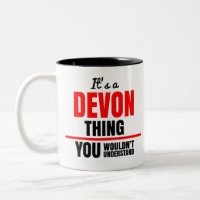 It's a Devon thing you wouldn't understand
