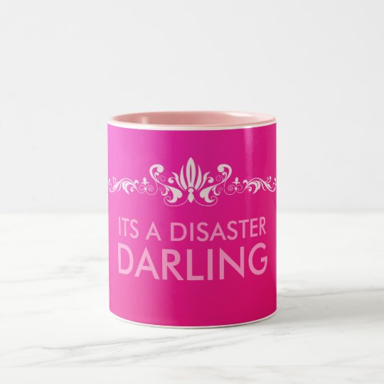 Its a Disaster Darling Two-Tone Coffee Mug