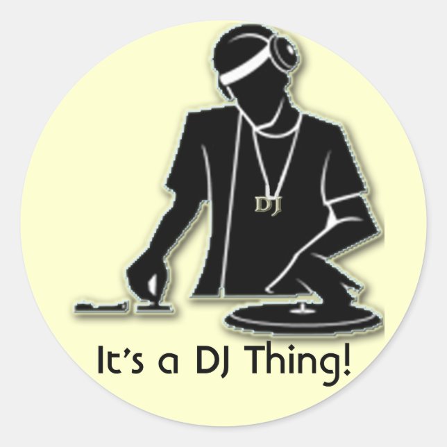 It's a DJ Thing! Classic Round Sticker (Front)