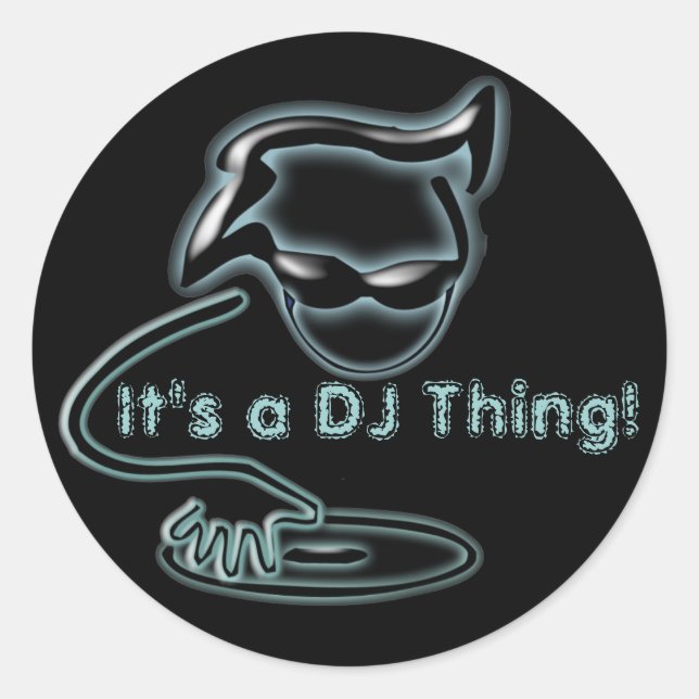 It's a DJ thing! Classic Round Sticker (Front)