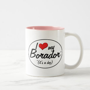 It's a Dog! I Love My Borador Two-Tone Coffee Mug