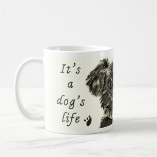 It's a Dog's Life Funny Schnauzer puppy Art Slogan Coffee Mug