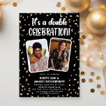 It's a Double Celebration Photo Birthday Party Invitation<br><div class="desc">Throwing a Double Birthday Celebration - This birthday template is perfect! Suitable for any age and any gender! Design features a black background with modern faux gold confetti,  2 photographs of the birthday girl/boy,  with a fun white text template that is easy to customise with your own event details.</div>