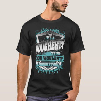 It's A DOUGHERTY Thing You Wouldn't Understand Cla T-Shirt